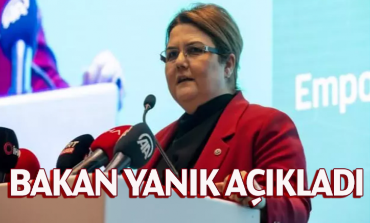 Bakan Yanık Açıkladı!