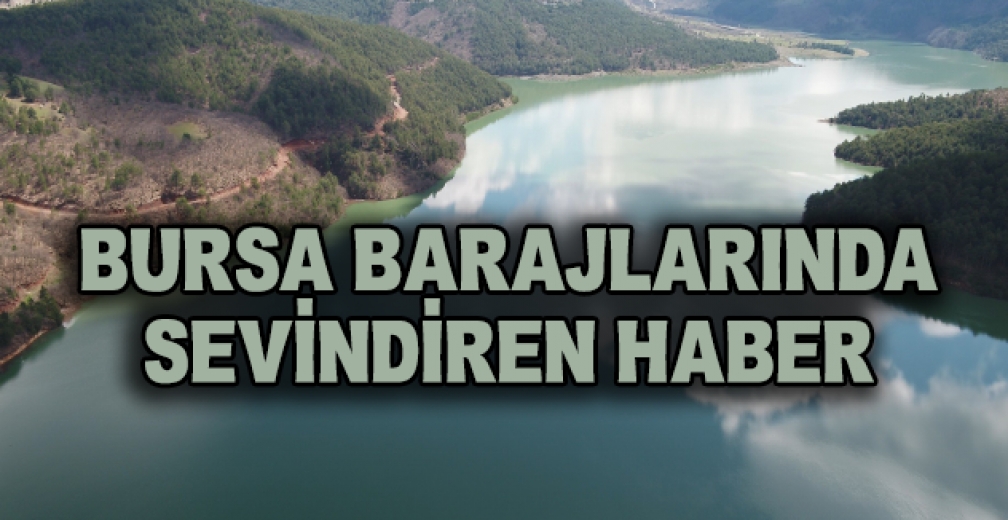 Barajlarda 2021 Yılı Bereketi