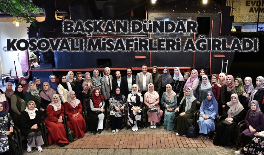 Başkan Dündar Kosovalı Misafirleri Ağırladı