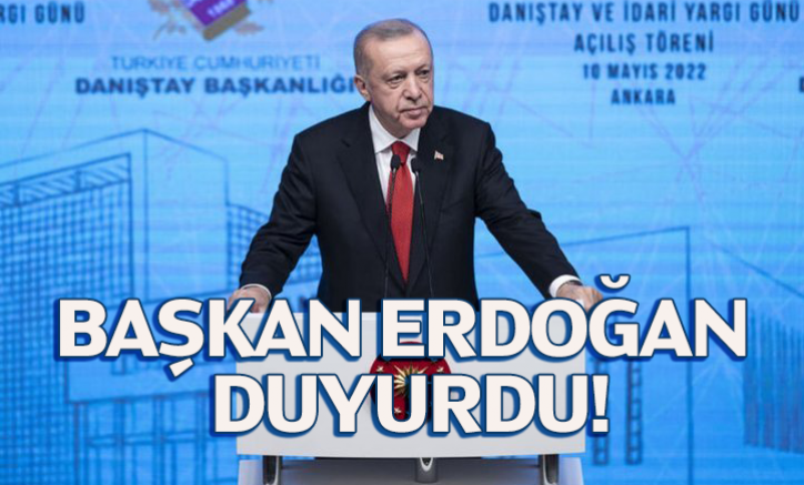 Başkan Erdoğan duyurdu