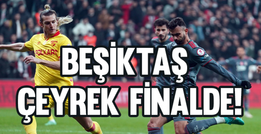 Beşiktaş çeyrek finalde!
