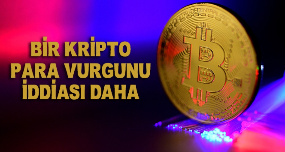 Bir Kripto Para Vurgunu İddiası Daha