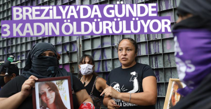 Brezilya'da Günde 3 Kadın Öldürülüyor