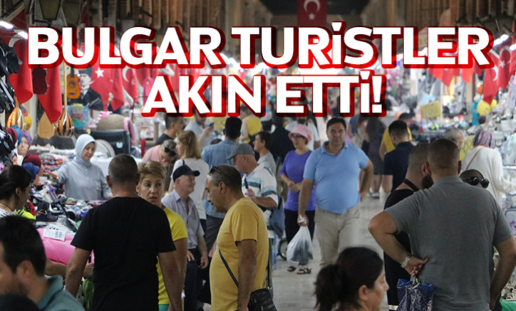 Bulgar turistler akın etti!