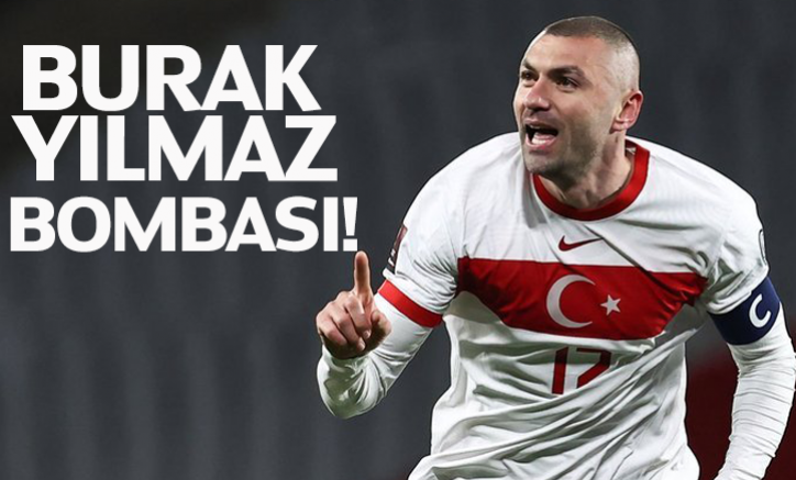 Burak Yılmaz bombası!