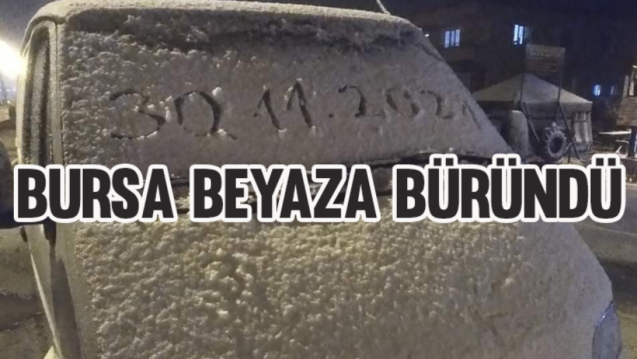 Bursa Beyaza Büründü