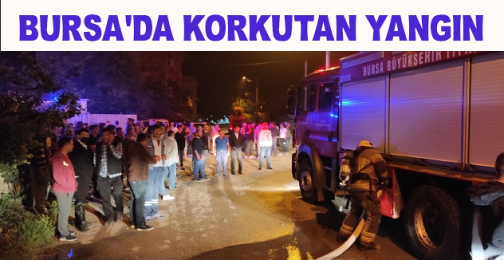 Bursa'da 3 Katlı Binada Korkutan Yangın