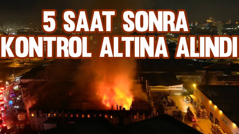 Bursa'da 5 Saat Sonra Kontrol Altına Alındı