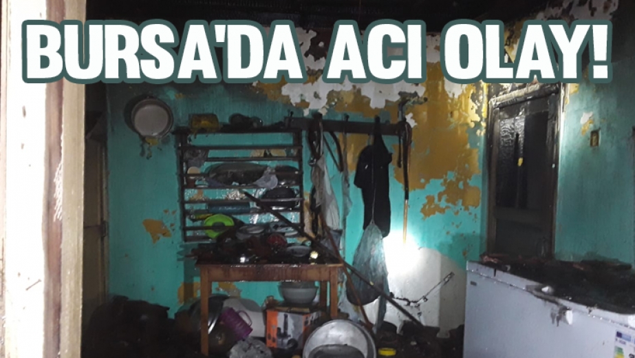 Bursa'da Acı Olay!