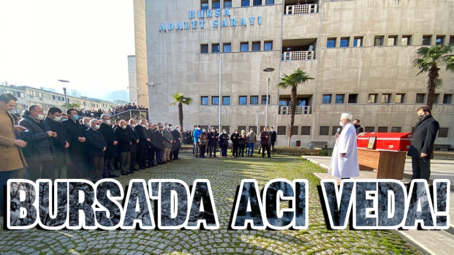 Bursa'da Acı Veda!