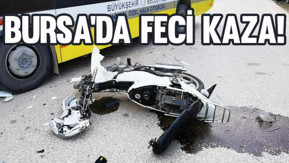 Bursa'da Feci Kaza!
