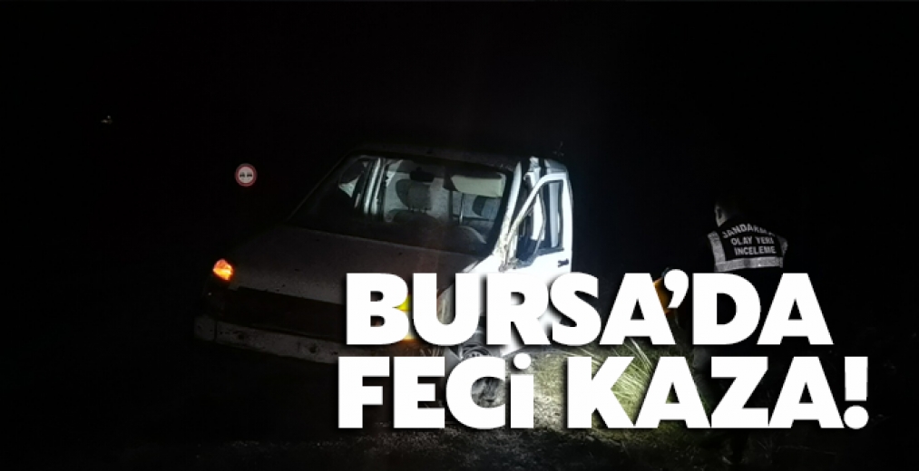 Bursa'da Feci Kaza!