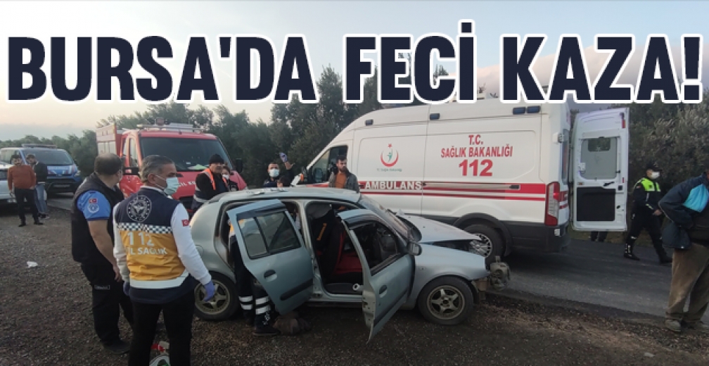 Bursa'da Feci Kaza!