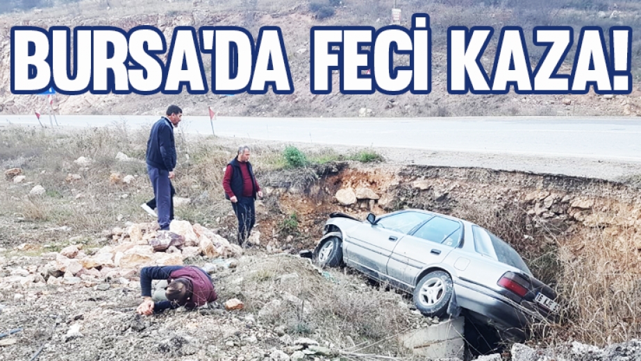 Bursa'da Feci Kaza!