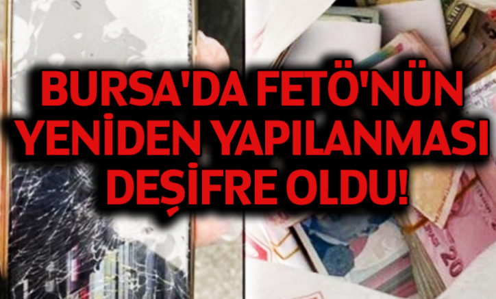 Bursa'da FETÖ'nün yeniden yapılanma metotları ortaya çıktı