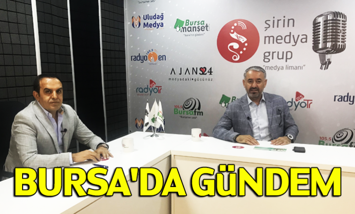 Bursa'da Gündem