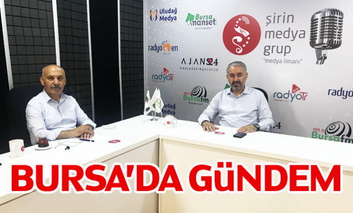 Bursa'da Gündem