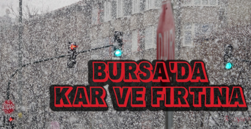 Bursa'da Kar Ve Fırtına
