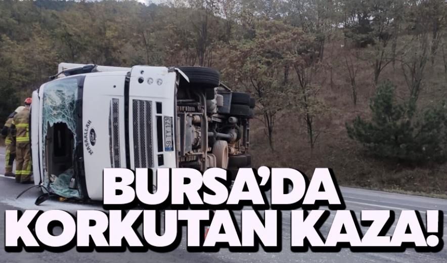 Bursa'da Korkutan Kaza!