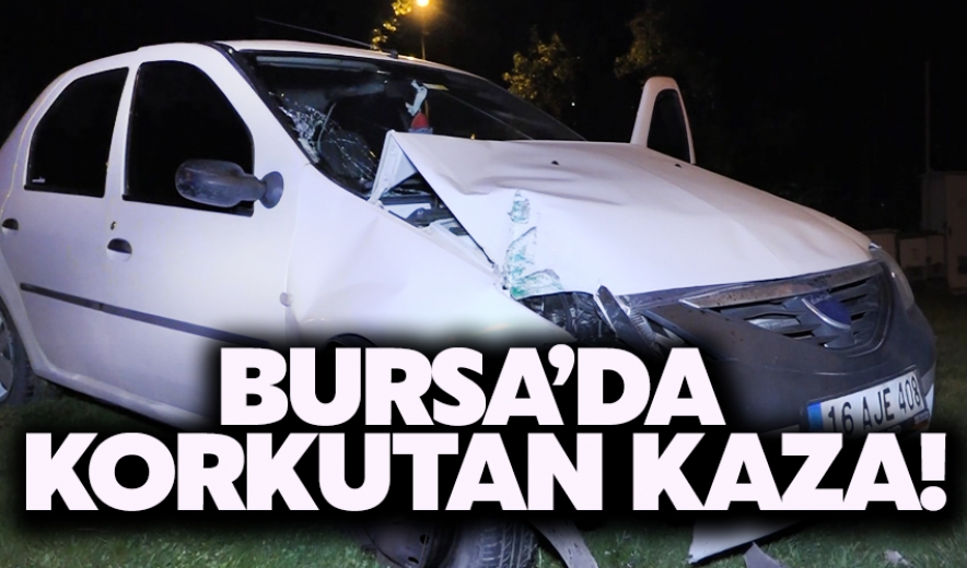 Bursa'da Korkutan Kaza!