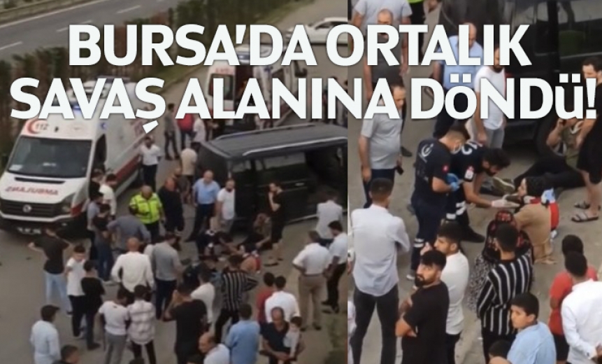 Bursa'da Ortalık Savaş Alanına Döndü!