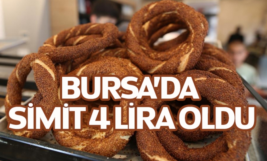 Bursa'da Simit 4 Lira Oldu