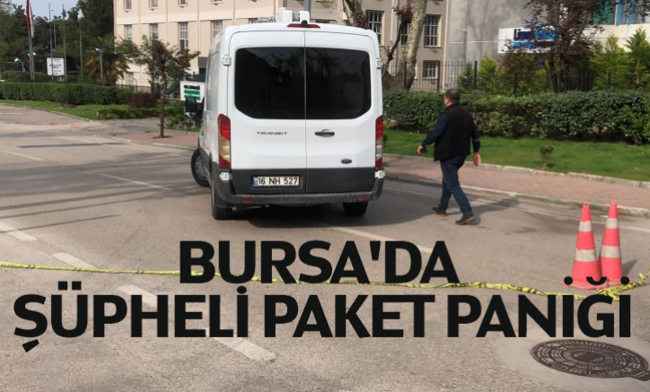 Bursa'da şüpheli paket paniği