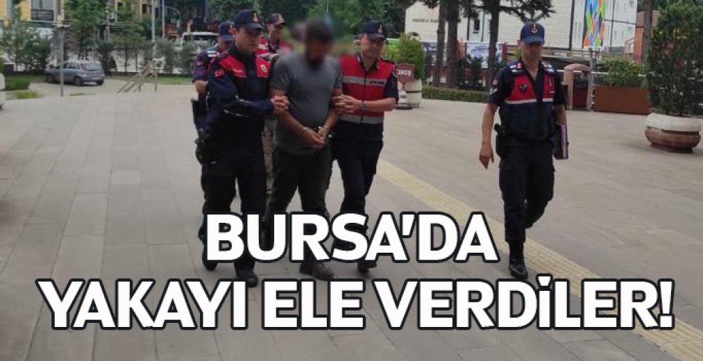 Bursa'da yakayı ele verdiler