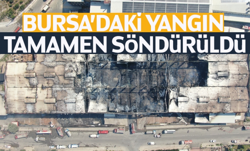 Bursa'daki Yangın Tamamen Söndürüldü