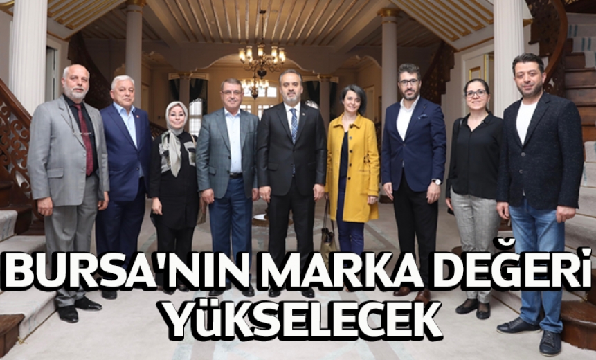 Bursa'nın Marka Değeri Yükselecek