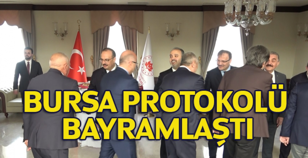 Bursa Protokolü Bayramlaştı