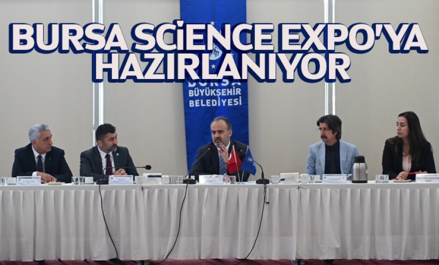 Bursa, Science Expo'ya Hazırlanıyor