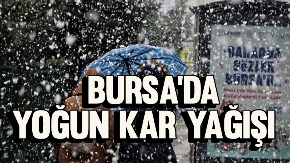 Bursa Şehir Merkezinde Yoğun Kar Yağışı