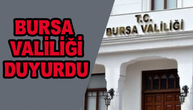 Bursa Valiliği Duyurdu...