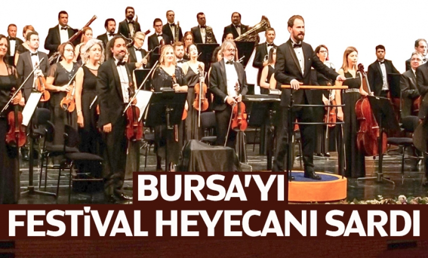 Bursa'yı Festival Heyecanı Sardı