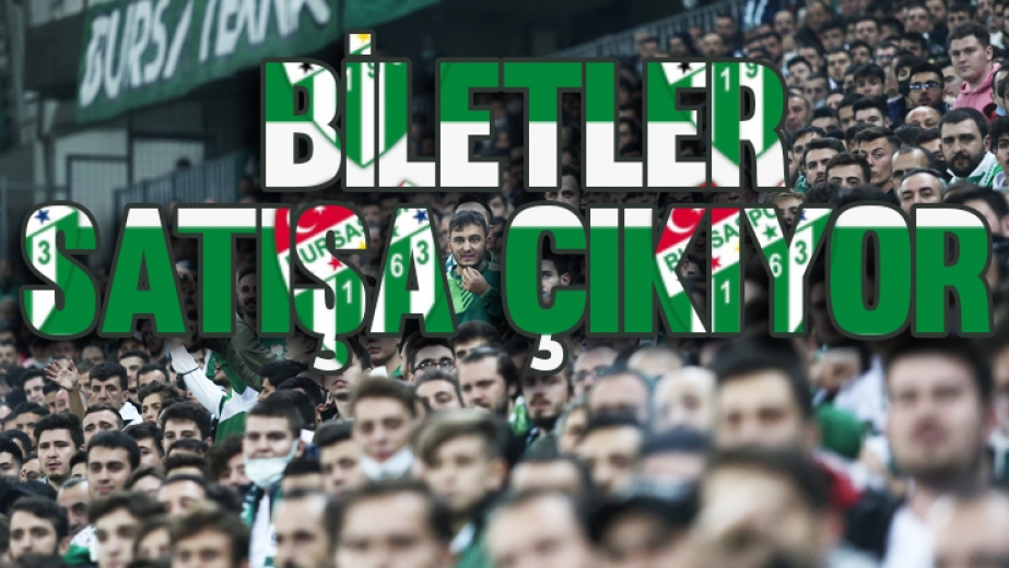 Bursaspor - Altınordu Maçı Biletleri Satışa Çıkıyor