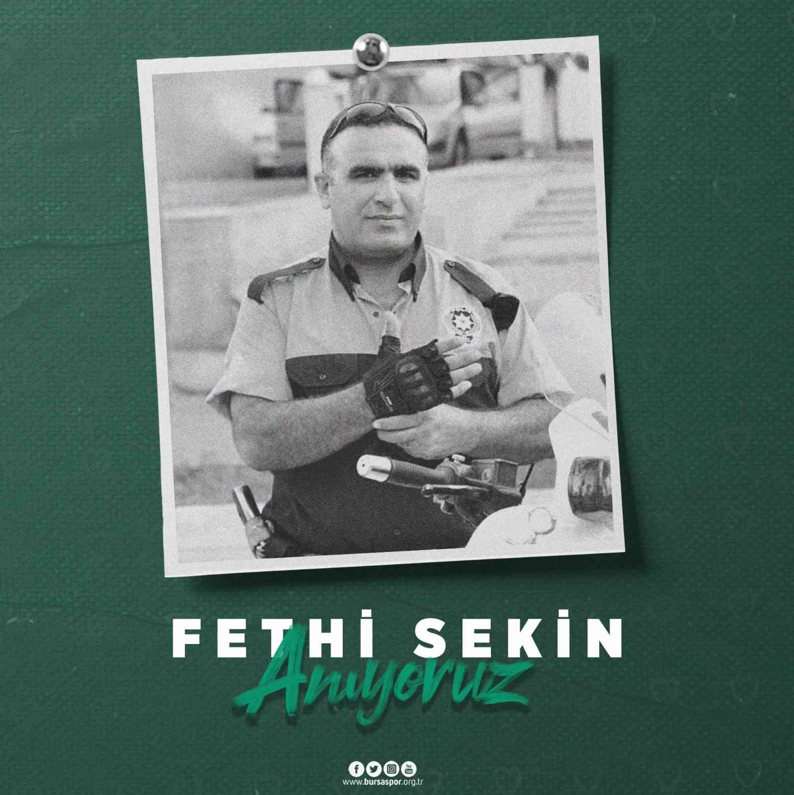 Bursaspor, Fethi Sekin'i Unutmadı
