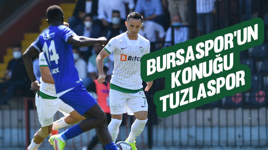 Bursaspor'un Konuğu Tuzlaspor