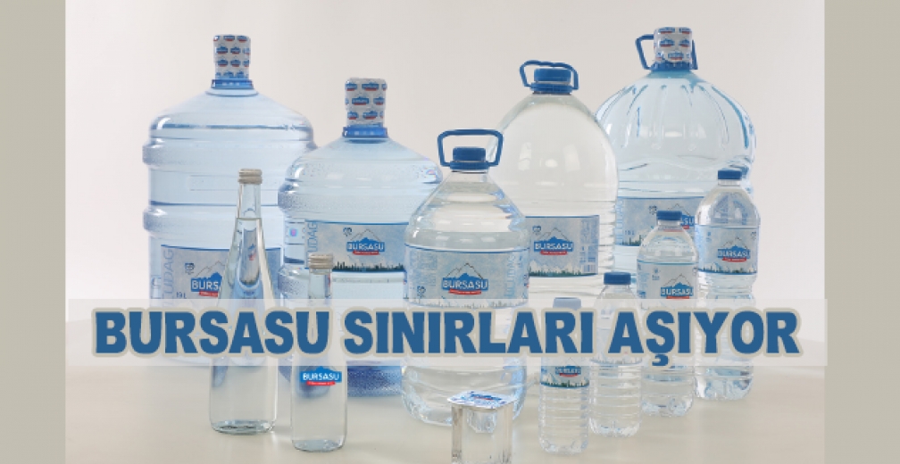 Bursasu Sınırları Aşıyor