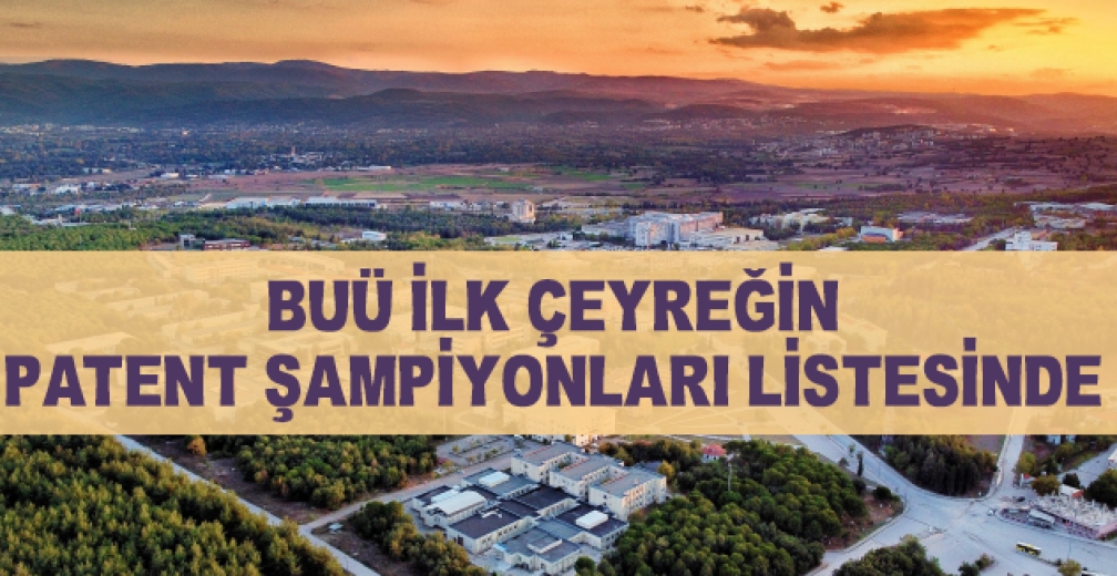 BUÜ İlk Çeyreğin Patent Şampiyonları Listesinde
