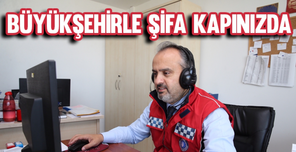 Büyükşehirle Şifa Kapınızda