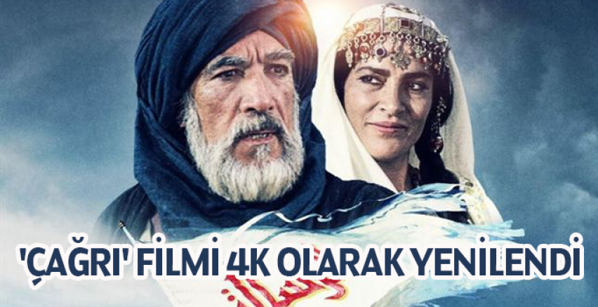 'Çağrı' filmi 4K olarak yenilendi