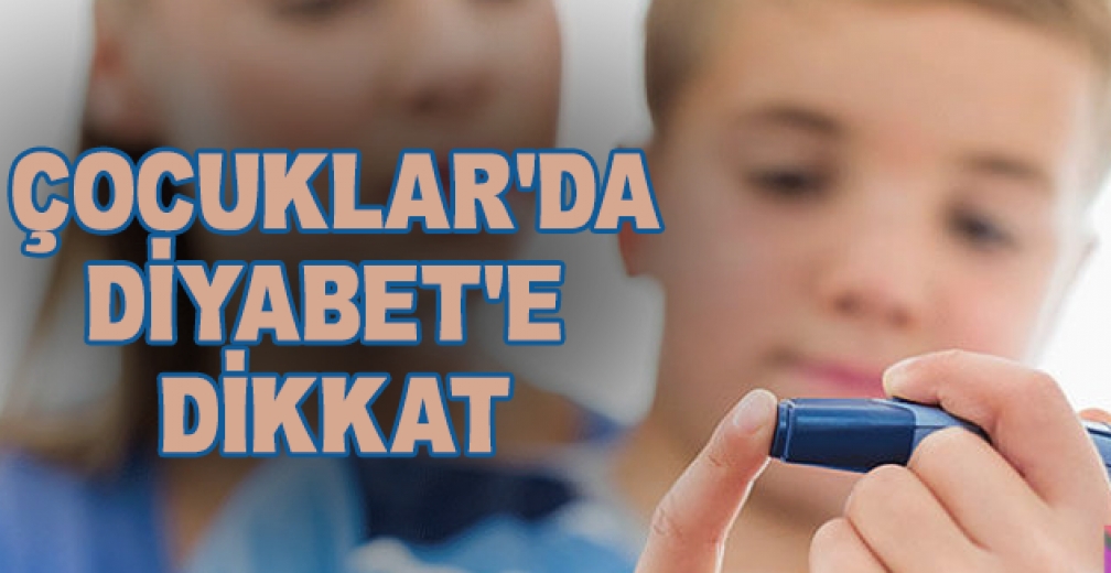 Çocuklar'da Diyabet'e Dikkat