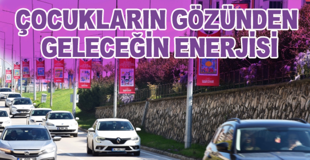 Çocukların Gözünden ‘Geleceğin Enerjisi