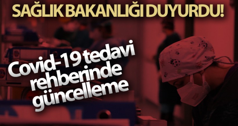 Covid-19 Tedavi Rehberinde Güncelleme