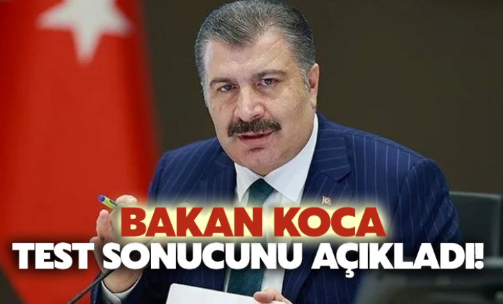 Covid'e yakalanan Bakan Koca son test sonucunu açıkladı