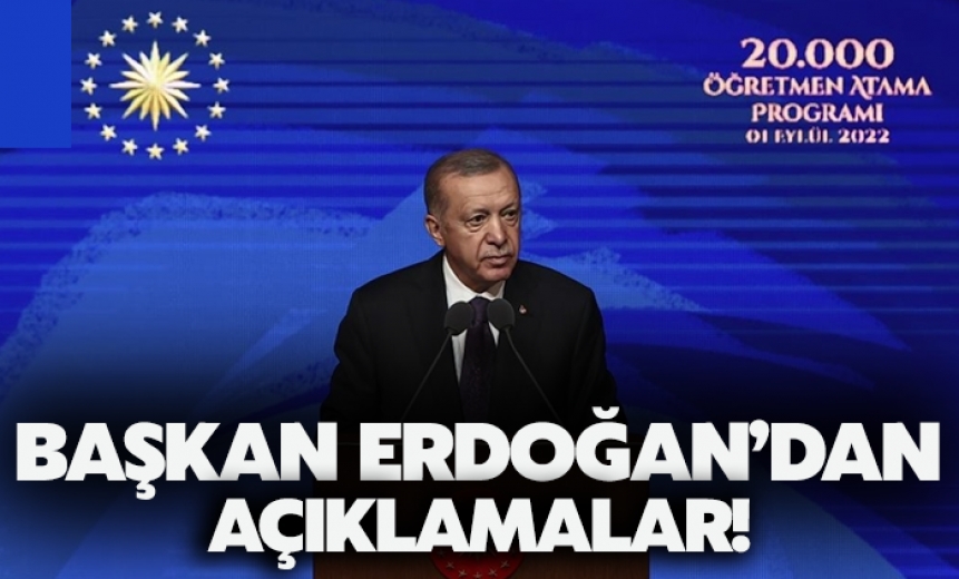 Cumhurbaşkanı Erdoğan, 20 bin öğretmen atama töreninde konuştu
