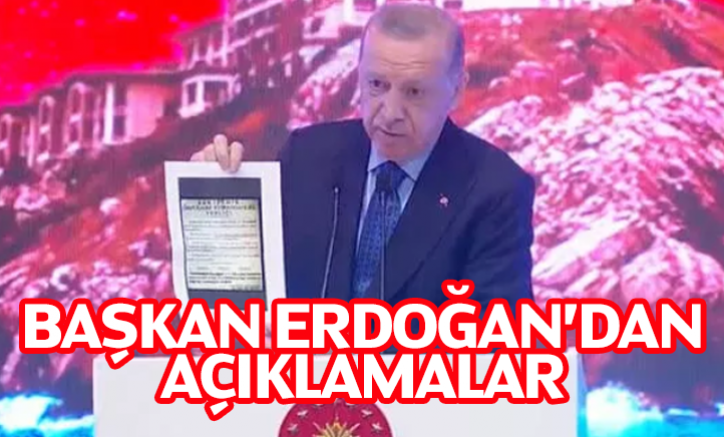 Cumhurbaşkanı Erdoğan'dan açıklamalar