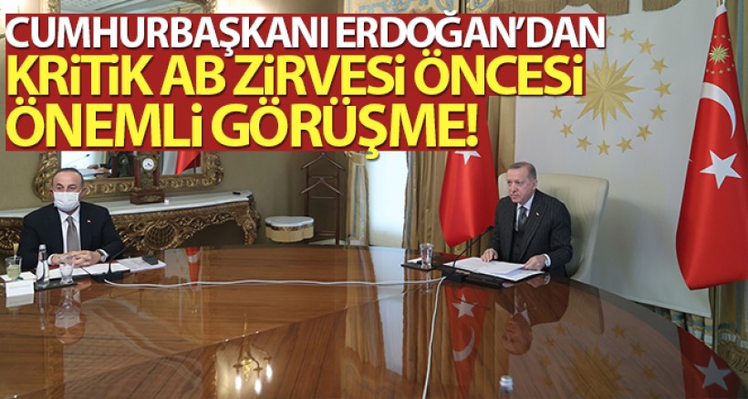 Cumhurbaşkanı Erdoğan'dan Kritik AB Zirvesi Öncesi Önemli Görüşme