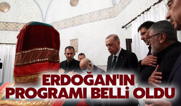 Cumhurbaşkanı Erdoğan'ın cuma günü programı belli oldu